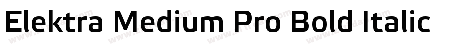 Elektra Medium Pro Bold Italic字体转换